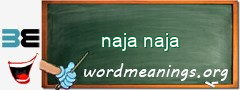 WordMeaning blackboard for naja naja